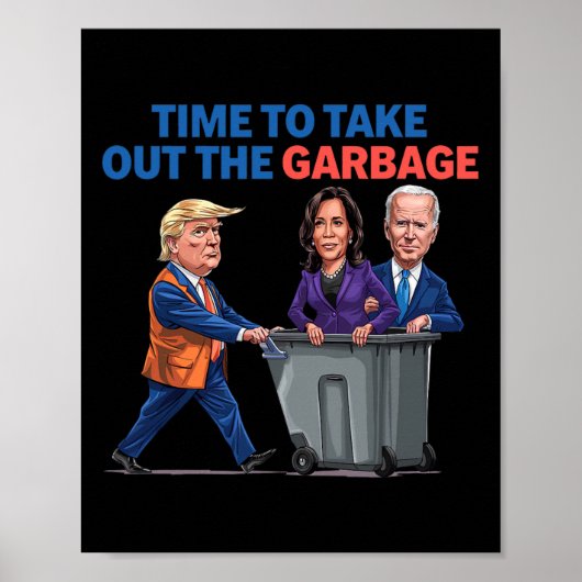 Tijd om de vuilnisbak te verwijderen Funny Garbage Poster (Voorkant)