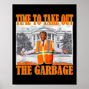 Tijd om de vuilnisbak te verwijderen Funny Garbage Poster