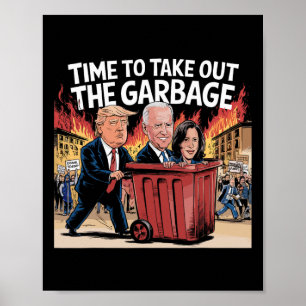 Tijd om de vuilnisman te bellen Kamala Trump-aanha Poster