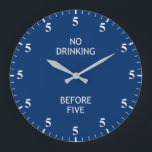 Tijd om Funny Bar Pub Alcohol Fan Blue Clock te Dr Grote Klok<br><div class="desc">"niet drink voor vijf", "zijn altijd 17:00 uur drink", "grappige humor humoristische grap", "alcoholbar drink grap", "alcoholhoudende humor voor drankbakkersverkoop", "pub sign decor decoration", "cocktails bibberen lol"</div>