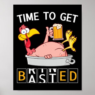 Tijd om grappige kalkoen bier dankdag OD te krijge Poster