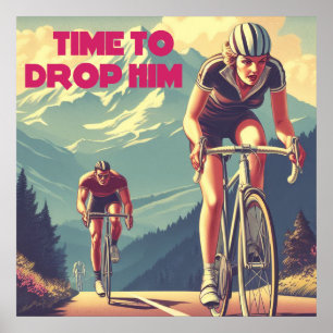 Tijd om hem af te laten vallen wielrennen poster
