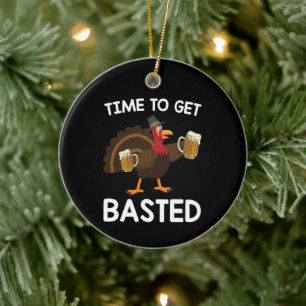 Tijd om ingesmeerd te worden Funny Beer Kalkoen Th Keramisch Ornament