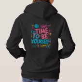 Tijd om jezelf te zijn - inspirerende graffiti quo hoodie (Achterkant)