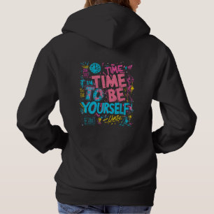 Tijd om jezelf te zijn - inspirerende graffiti quo hoodie