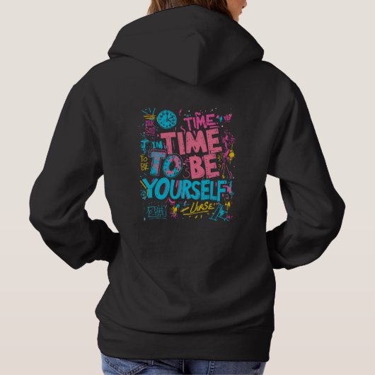 Tijd om jezelf te zijn - inspirerende graffiti quo hoodie (Achterkant)