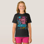 Tijd om jezelf te zijn - inspirerende graffiti quo t-shirt (Voorkant volledig)