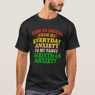Tijd om over te schakelen van mijn dagelijkse angs t-shirt