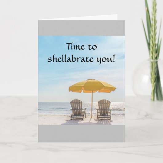 TIJD OM **SHELLABRATE** YOU-BEACH VERJAARDAG~~ KAART (Voorkant)