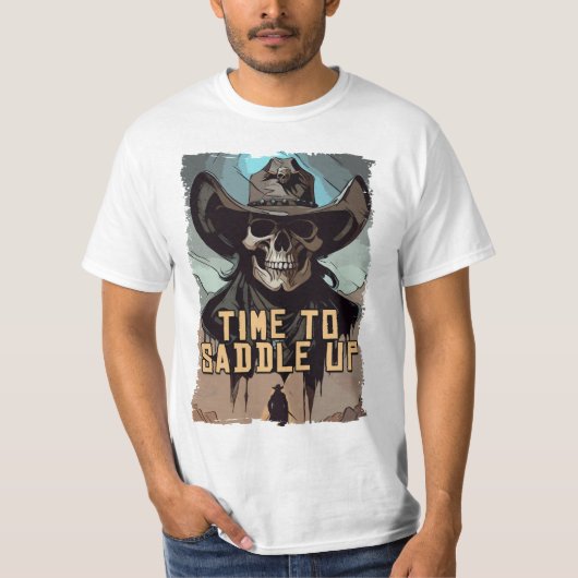 Tijd om Skull Wild West Cowboy Quote Art op te zad T-shirt (Voorkant)