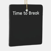 Tijd om te Breken – Concept Geïnspireerd door Pris Keramisch Ornament (Rechts)