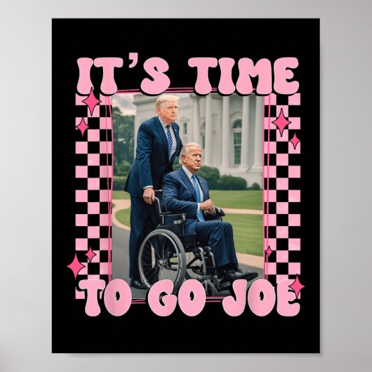 Tijd om te gaan Joe Shirt Grappig Trump 2024 Poster (Voorkant)