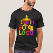 Tijd om te gaan naar Loco Cinco de Mayo Guitar T-shirt (Voorkant)