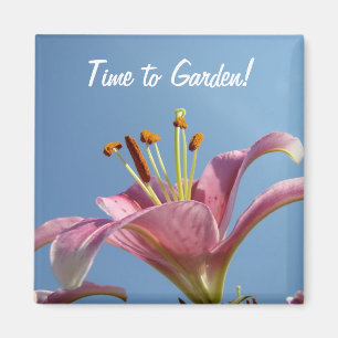 Tijd om te tuinieren! magneet Roze Lelie Bloem Bla