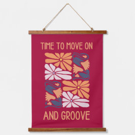 "Tijd om verder te gaan en te groeven - Motivatie  Hangend Wandkleed