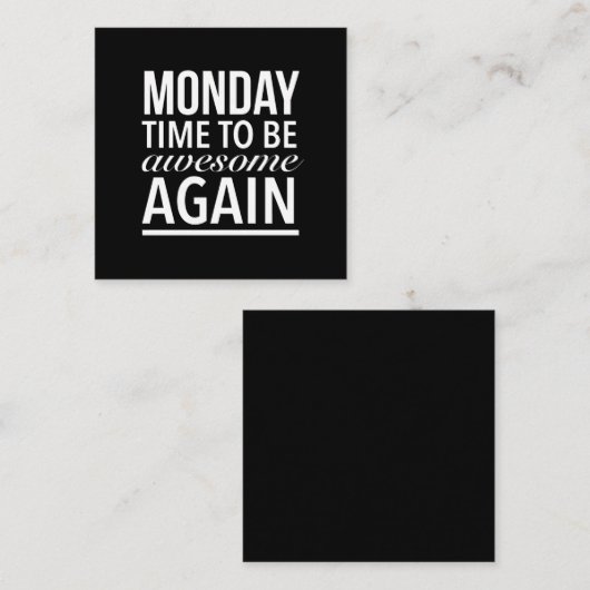Tijd om weer grappig te zijn Maandag citeert wit. Vierkante Visitekaartje (Voorkant / Achterkant)