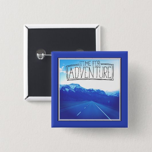 Tijd voor avontuur vierkante button 5,1 cm (Voorkant /achterkant)