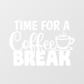 Tijd voor een koffiepauze Winkeldecor Raamsticker (Vel)
