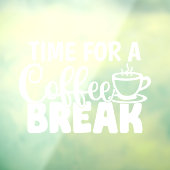 Tijd voor een koffiepauze Winkeldecor Raamsticker (Vel 3)