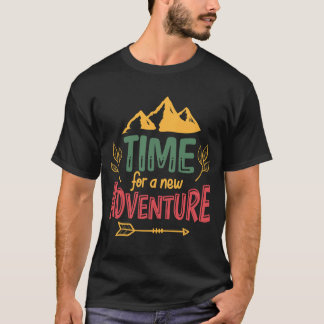 Tijd voor een nieuwe avontuur reis motivatie t-shirt