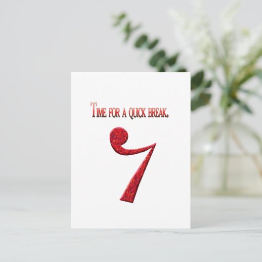 "Tijd voor een snelle pauze" Briefkaart (Staand voorkant)