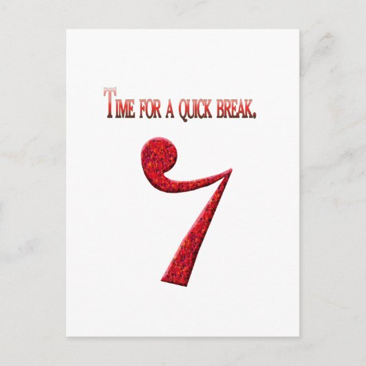 "Tijd voor een snelle pauze" Briefkaart (Voorkant)