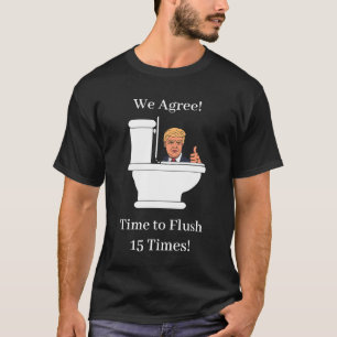 Tijd voor Flush Toilet Trump Funny Anti Trump T-shirt