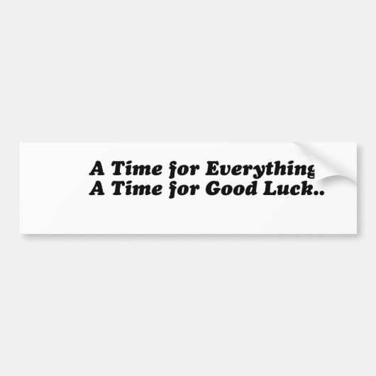 Tijd voor Good Luck Bumpersticker (Voorkant)