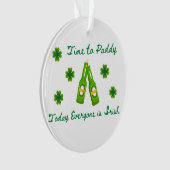 Tijd voor Paddy, vandaag is iedereen Iers op een Ornament (voorkant)