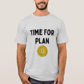 Tijd voor Plan B Bitcoin T-shirt (Voorkant)