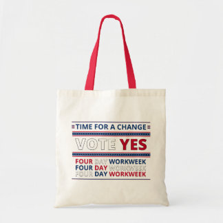 Tijd voor verandering - Stem ja - Vierdaagse werkw Tote Bag