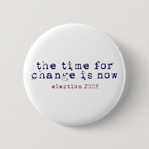 Tijd voor verandering - Verkiezing 2008 Ronde Button 5,7 Cm