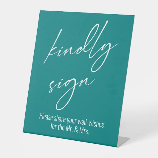 Tijdelijk handschrift "Kindly Sign" Blauwgroen Reclamebord Met Voetstuk (Voorkant)