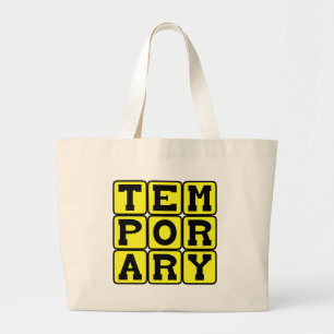 Tijdelijk, kortlopend grote tote bag