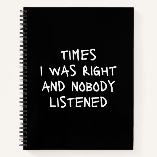 Tijden dat ik gelijk had en niemand luisterde naar notitieboek (Voorkant)