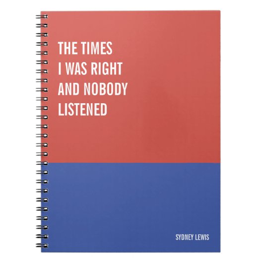 Tijden dat ik gelijk had en niemand luisterde, Sna Notitieboek (Voorkant)