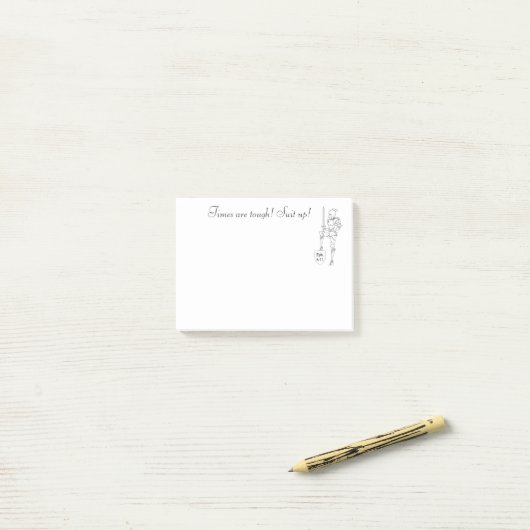 ‘Tijden zijn zwaar - Kleed je aan!” Post-it® Notes (Op bureau)