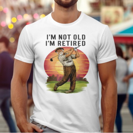 Tijdloze golfer: Ik ben niet oud Ik ben met pensio T-shirt