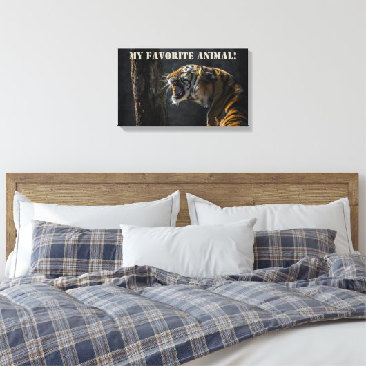 Tijger als mijn favoriete dier! canvas afdruk (Insitu (Slaapkamer))