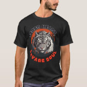 Tijger hart, wilde ziel t-shirt (Voorkant)
