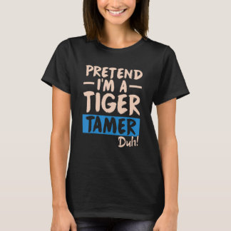 Tijgerdresser Klassieke Dierenleraar Trainer T-shirt