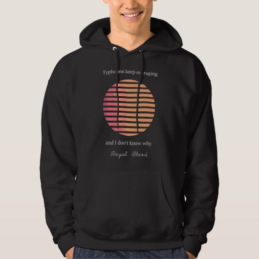 Tijgers komen maar door & ik weet niet waarom hoodie (Voorkant)