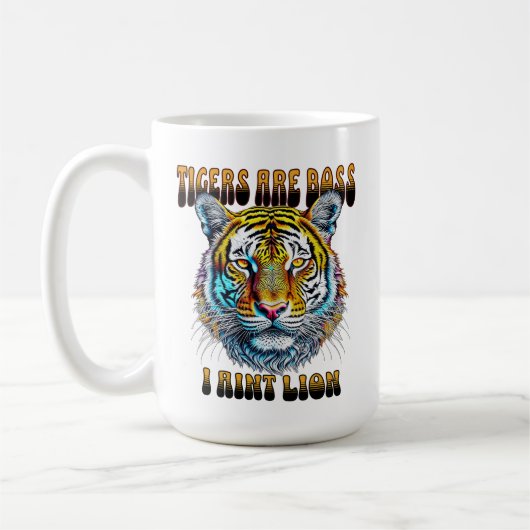 Tijgers zijn baas | I Aint Lion Koffiemok (Links)