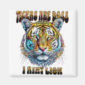 Tijgers zijn baas | I Aint Lion Magneet (Voorkant)
