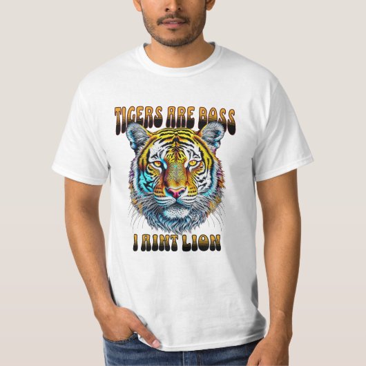 Tijgers zijn baas | I Aint Lion T-shirt (Voorkant)