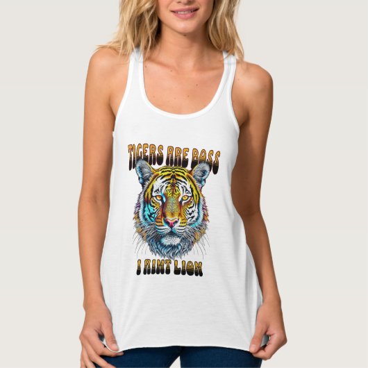Tijgers zijn baas | I Aint Lion Tanktop (Voorkant)