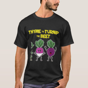 Tijm Om De Raap Te Keren De Beet Tuinieren Tuin T-shirt