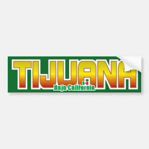 Tijuana Bumper Bumpersticker
