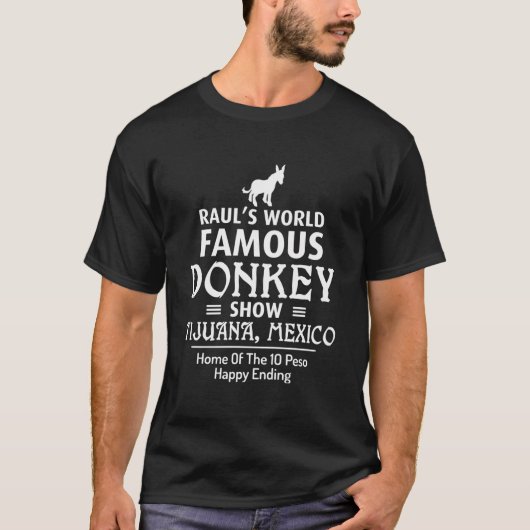 Tijuana Donkey Show Funny Retro 80's T-shirt (Voorkant)