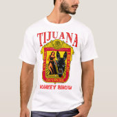 Tijuana Donkey Show T-shirt (Voorkant)